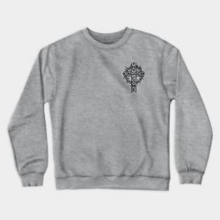 Thy Kingdom Come Crewneck Sweatshirt